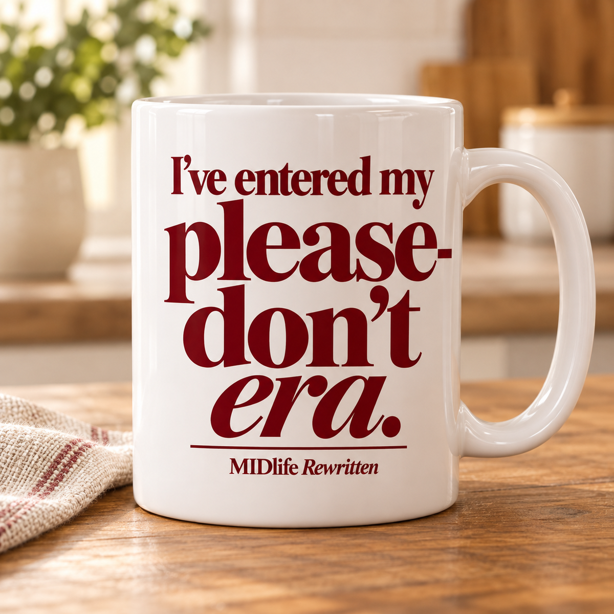 I’ve entered my please-don’t era. — styled mug preview